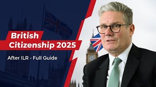 British Citizenship After ILR 2025 | New Life in the UK Test Rules Explained
