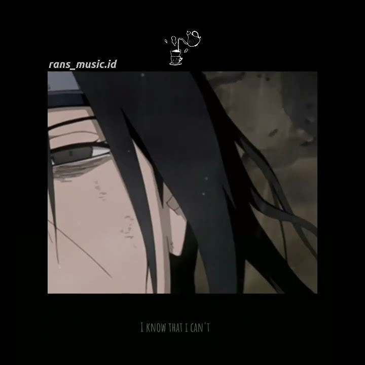 Story wa anime sad 30 detik, lagu STAY ,the kid LAROI, Justin Bieber