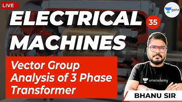 Vector group analysis of 3 phase Transformer | Lec 35 | Electrical Machines | Bhanu Prakash Sir