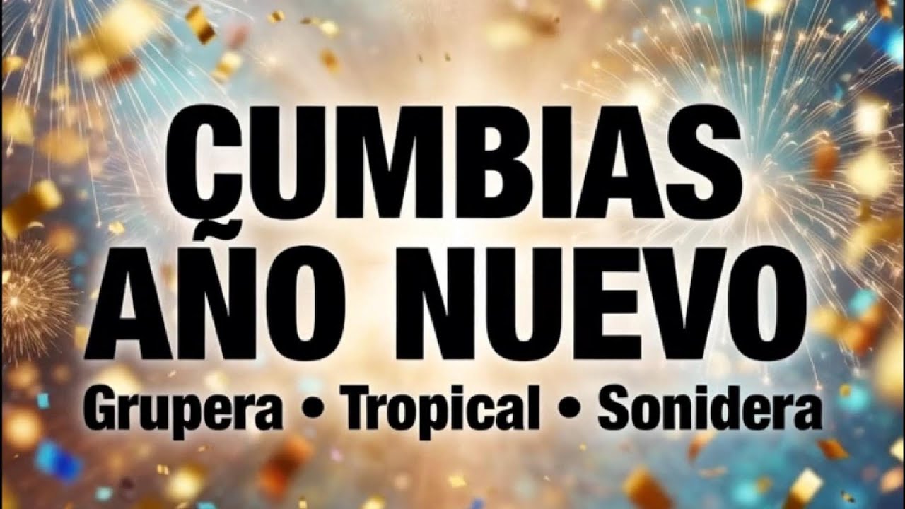 Mix de Cumbias para Año Nuevo | Ritmos Alegres para Celebrar | Grupera IA