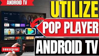 Android TV: How To Use Pop Player | How Does Pop Player Work on Android TV screenshot 4