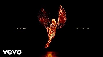 ILLENIUM - I Care (Intro / Official Visualizer)