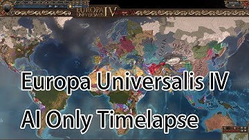 Europa Universalis IV AI Only Timelapse #1