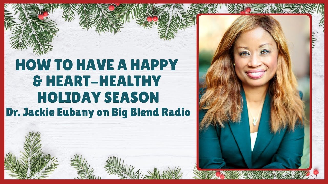 How to Have a Happy and Heart-Healthy Holiday Season - YouTube