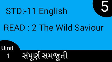 Std  11 Unit : 1  Read : 2 The Wild Saviour