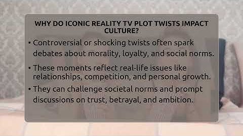 Why Do Iconic Reality TV Plot Twists Impact Culture? - The Reality Radar