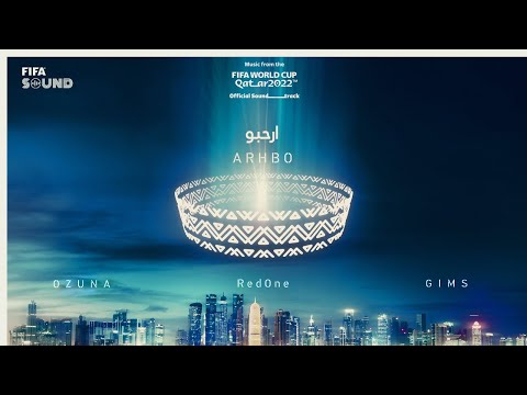 Arhbo featuring Ozuna &amp; GIMS | FIFA World Cup 2022™ Official Soundtrack