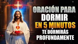 Oración para Dormiren 5 minutos te dormirás profundamente