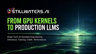 Stillwaters AI - LLM Systems Engineering | Inference, CUDA Memory, Tensor Cores, Observability, HPC