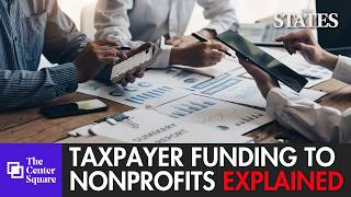 Taxpayer Funding to Nonprofits Has More Than Doubled
