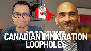 Immigration Consultant Explains: CANADIAN IMMIGRATION LOOPHOLES!!