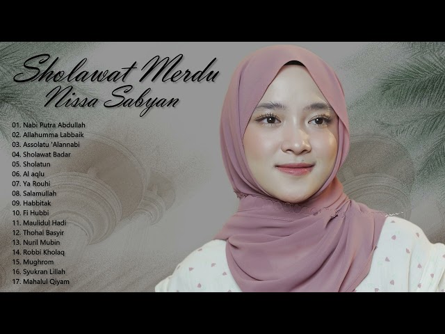 Sholawat Nissa Sabyan Terbaru 2024 || Kumpulan Lagu Sholawat Nabi Terbaru || Nissa Sabyan Full Album class=