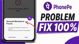 Your bank has blocked or frozen your account | How to fix account blocked or frozen on PhonePe 2026