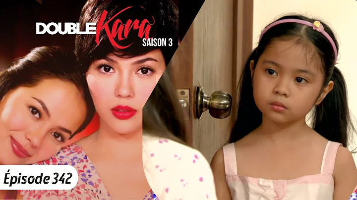 DOUBLE KARA Episode 342 en Français