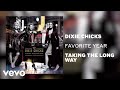 The Chicks - Favorite Year (Official Audio)