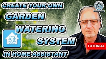 How to Create YOUR OWN  Garden Watering System in Home Assistant!