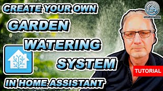 How to Create YOUR OWN  Garden Watering System in Home Assistant!