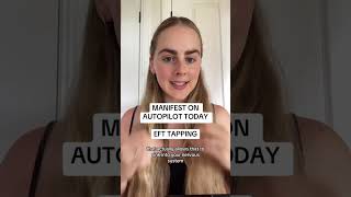 Manifest on Autopilot Each Morning for the Next 21 Days! #eft #efttapping
