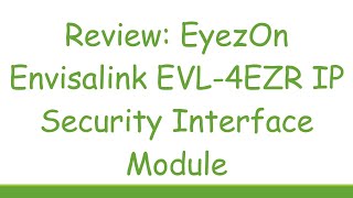 Review: EyezOn Envisalink EVL-4EZR IP Security Interface Module screenshot 5