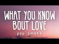 Pop Smoke - What You Know 