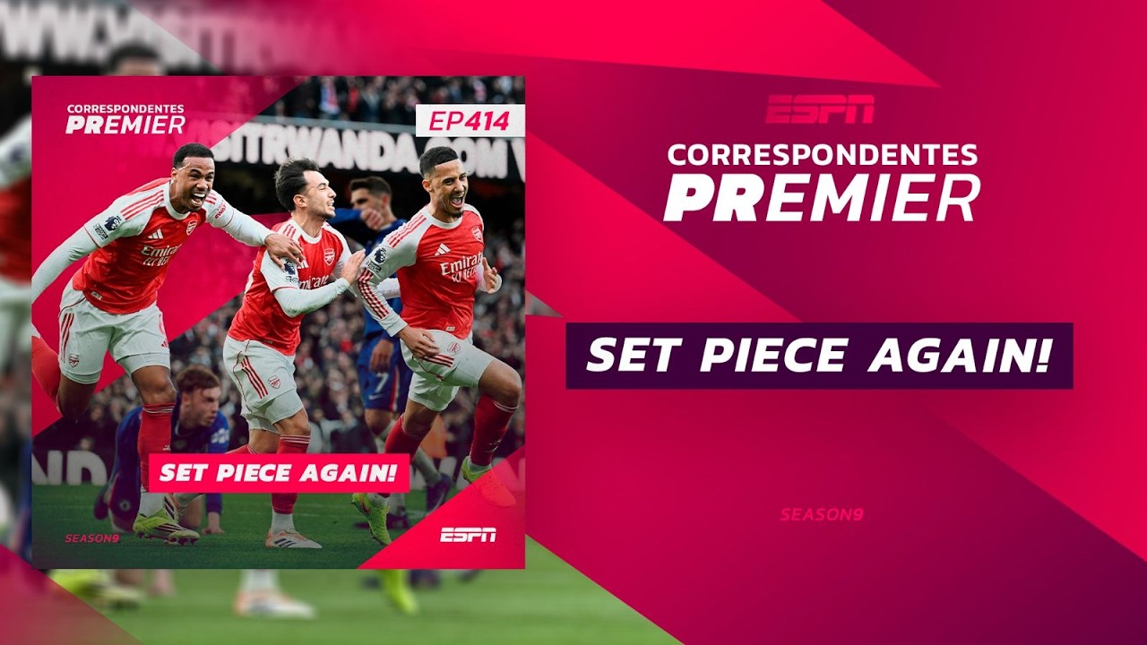 CORRESPONDENTES PREMIER: EP 414 - SET PIECE AGAIN!