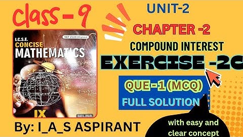 Selina Class 9 Compound Interest | Chapter 2 Basics‼️exercise -2C Que-1(MCQ)❕ICSE MATHS  SOLUTION