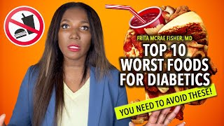 The Top 10 Worst Foods For Diabetics - You Need To Avoid These