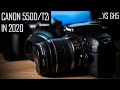 Using the Canon 550D / T2i in 2020 (and compared to the GH5)