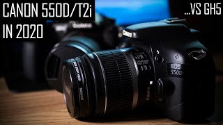 Using the Canon 550D / T2i in 2020 (and compared to the GH5)