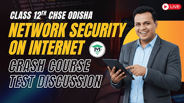 Class 12 IT | Network Security on Internet | Crash Course Test Discussion CHSE Odisha | MatSciOdia