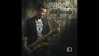 Spain Smooth. Ismael Dorado. Album: Otra Mirada