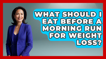 What Should I Eat Before A Morning Run For Weight Loss? - Running Beyond Limits