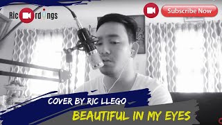 Beautiful In My Eyes - Cover by Ric Llego