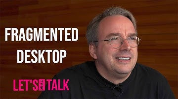 Linus Torvalds: Fragmentation is Why Desktop Linux Failed