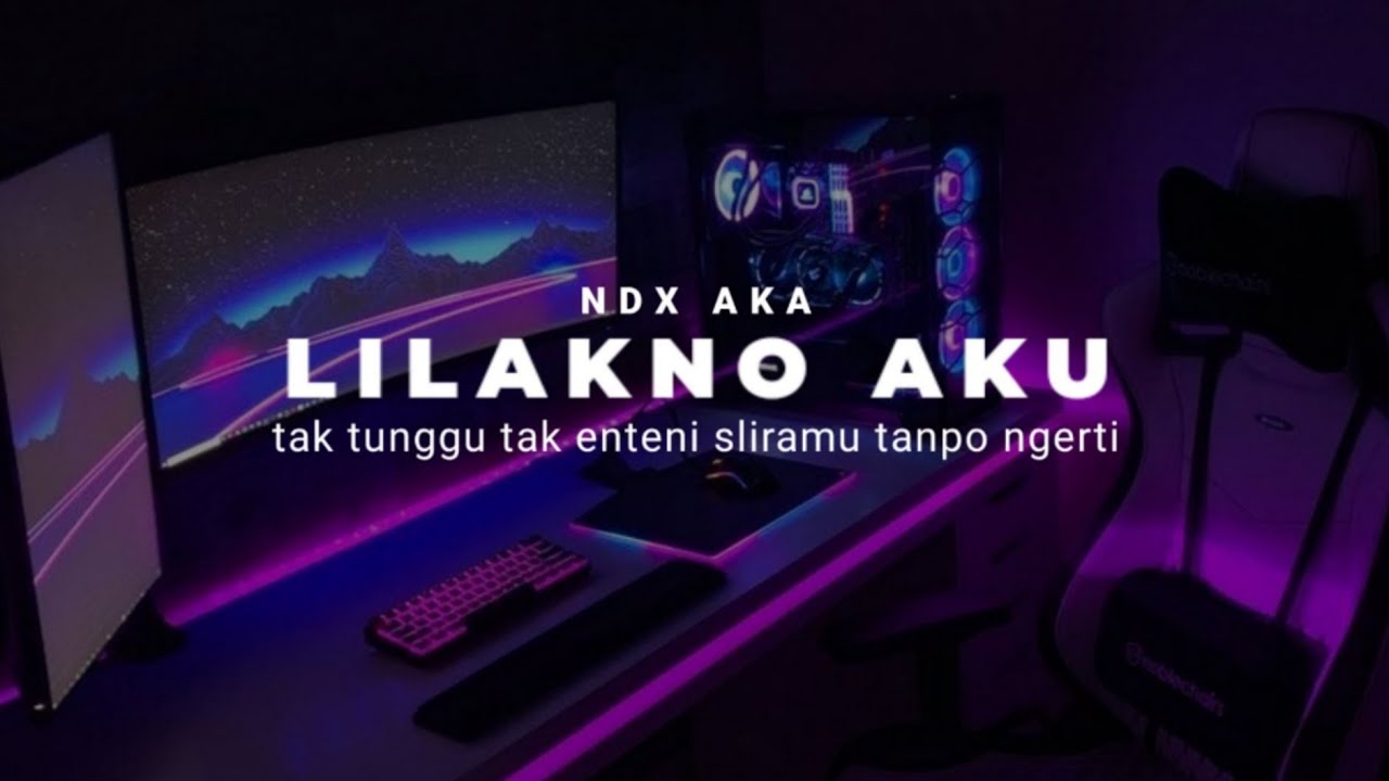 DJ LILAKNO AKU NDX AKA SLOW VIRAL TIKTOK( TAK TUNGGU TAK ENTENI SLIRAMU TANPO NGERTI)