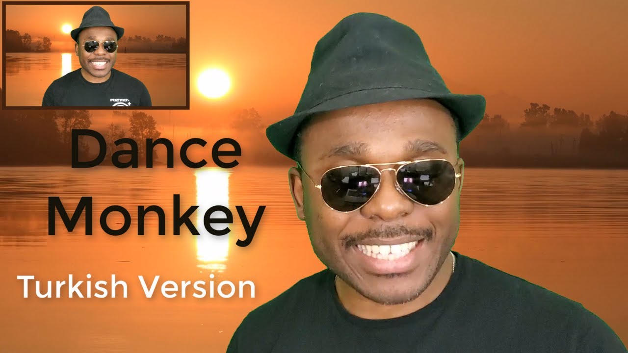 Dance Monkey - Turkish Version (Cover by Mighty Itauma)