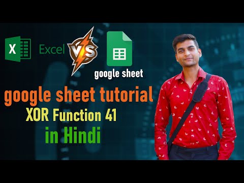 A to Z google sheet tutorial 41 | what is XOR FUNCTION