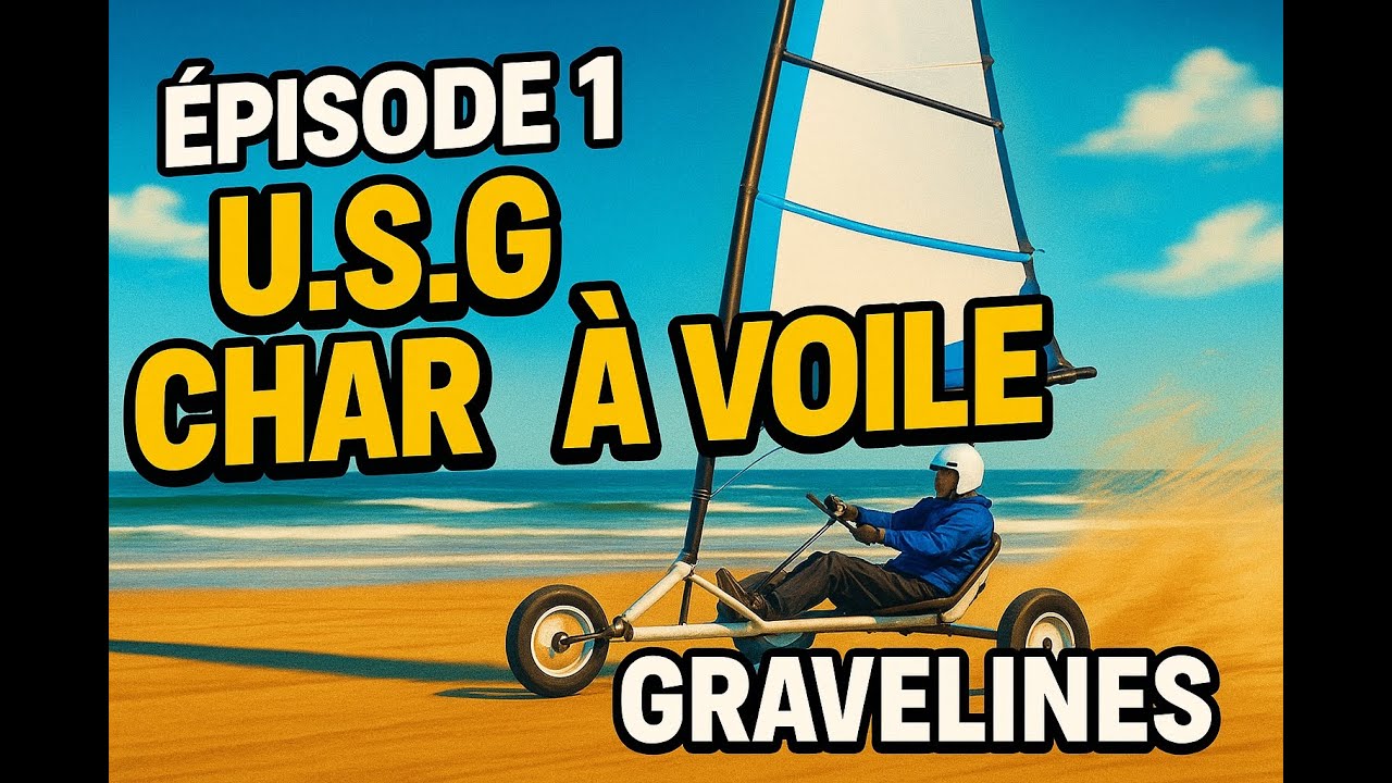 sport episode 1  ( U S G char à voile )   4K