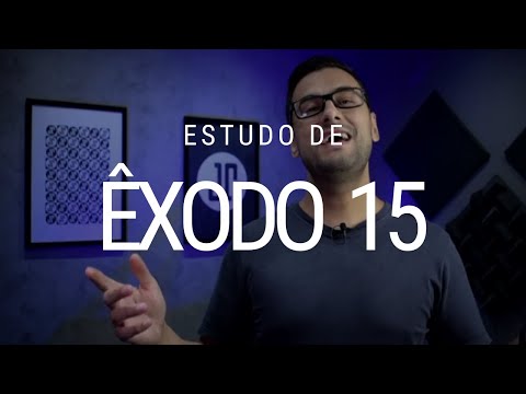 Estudo de Êxodo 15