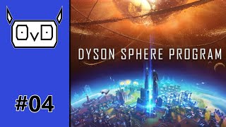 Dyson Sphere Program | Part 04 | THE MALL FOR LOGISTICS  (lets play, gameplay, tutorial)
