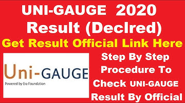 Uni GAUGE 2020 Result (Declared) -Know How to Check Uni GAUGE 2020 Result By Official Link