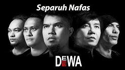 DEWA 19 - Separuh Nafas  - Durasi: 5:24. 