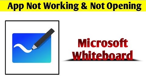 Microsoft Whiteboard App Not Working & Opening Crashing Problem Solved