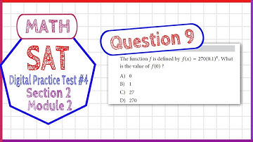 Question 9 in SAT Digital Practice Test #4, MATH Section 2 Module 2