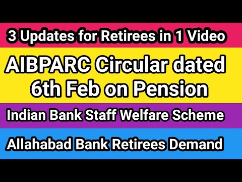 3 in 1 Video For Bank Retirees | Indian Bank : Rs.7500 Benefit | AIBPARC Pension Update