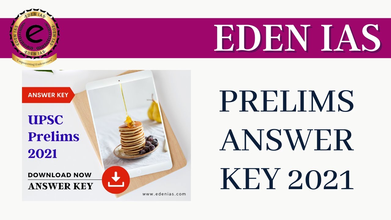 UPSC Civil Services Prelims 2021 | Answer Key by Team EDEN IAS | DOWNLOAD NOW