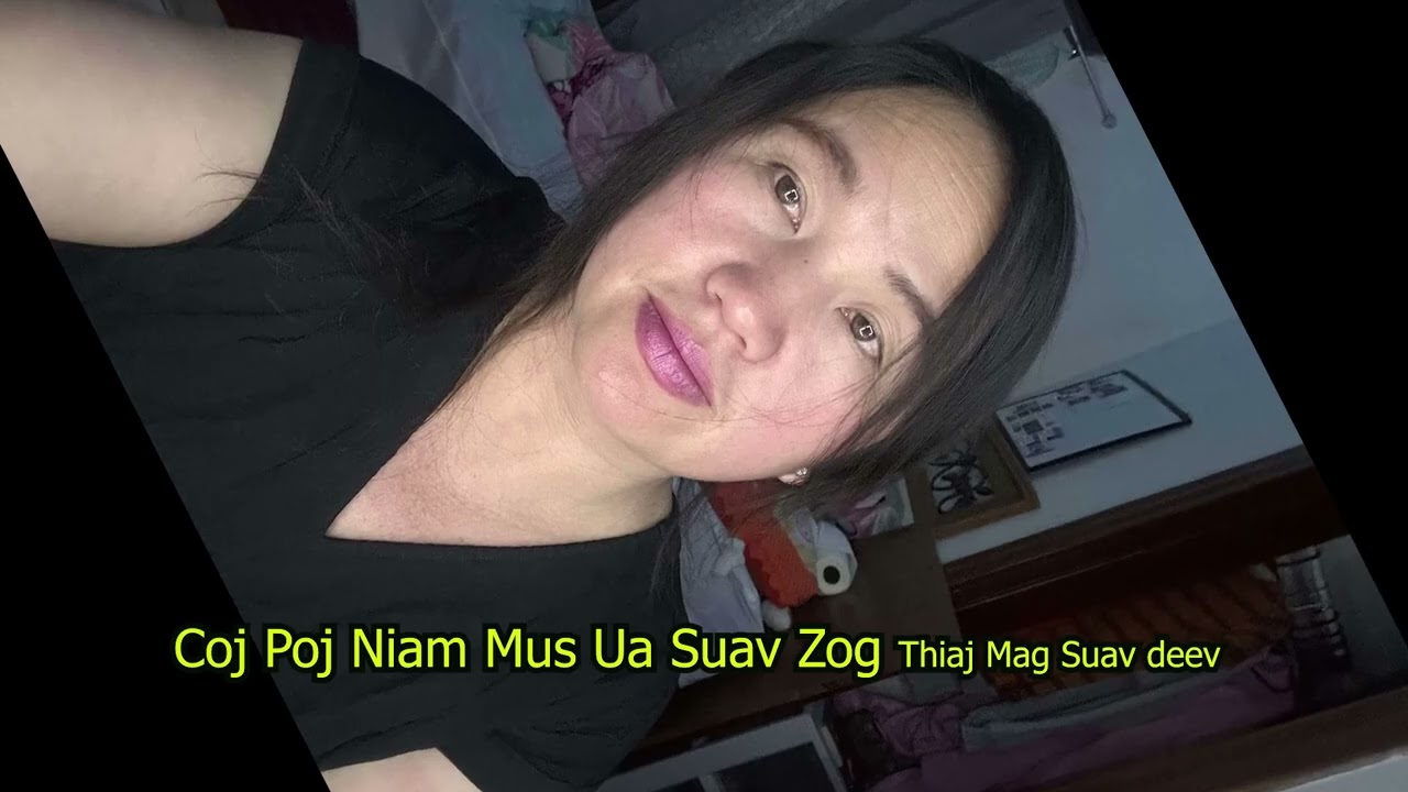 Coj Poj Niam Mus Ua Suav Zog Thiaj Mag Suav Deev 1/28/25