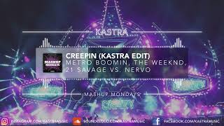 Metro Boomin vs. NERVO - Creepin | MASHUP MONDAYS