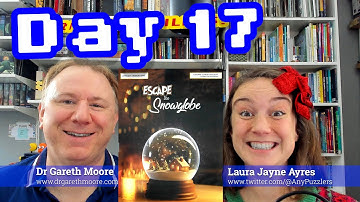 Escape the Snowglobe Day 17: Advent Calendar