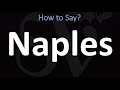 How to Pronounce Naples? (CORRECTLY)